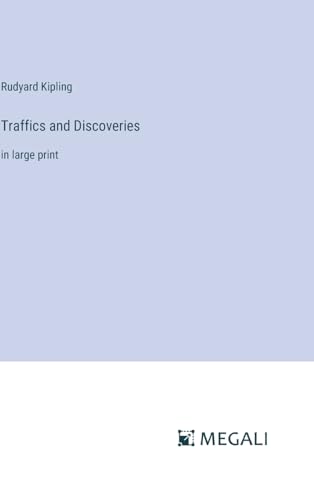 Traffics and Discoveries: in large print von Megali Verlag